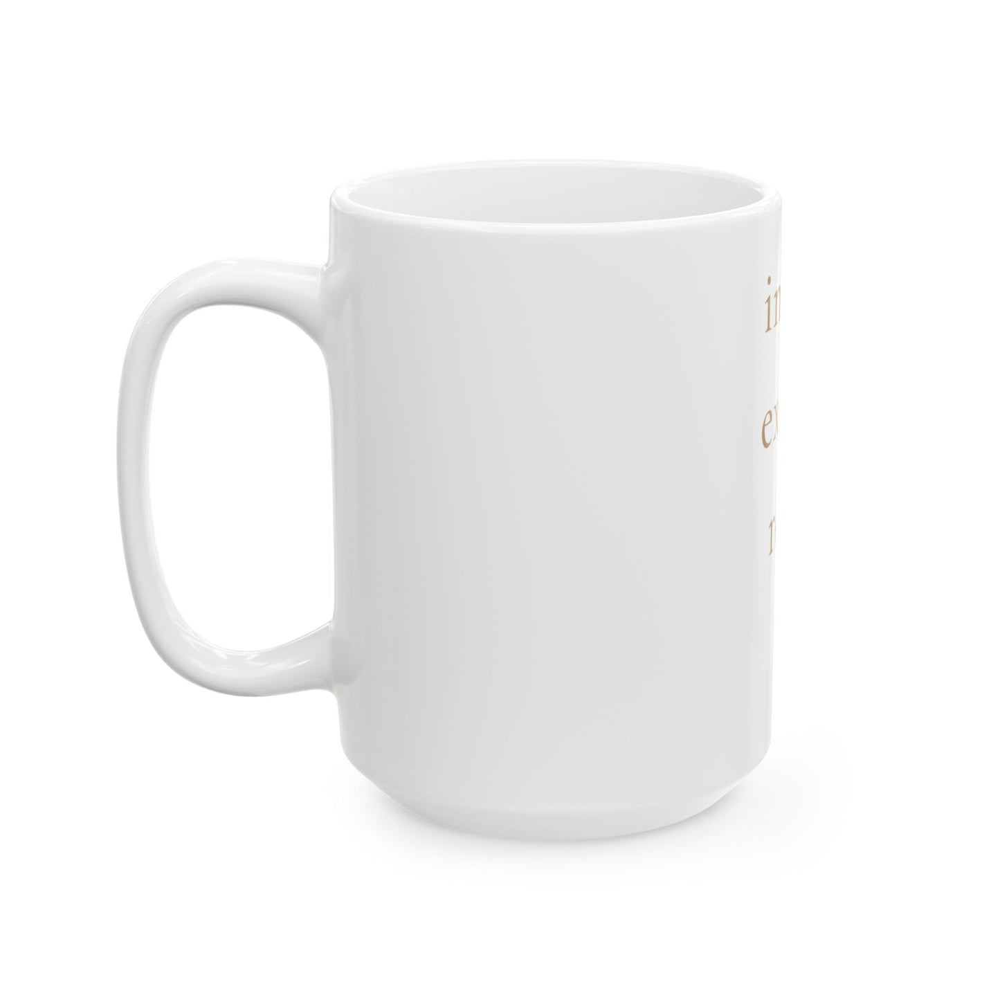Mindfulness Ceramic Mug (11oz & 15oz)