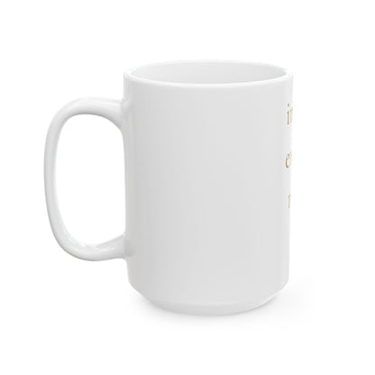 Mindfulness Ceramic Mug (11oz & 15oz)